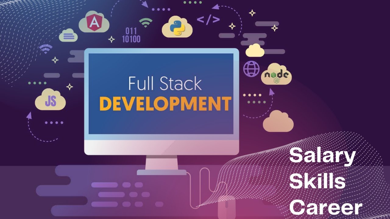 Full Stack Developer | Salary | Skills | Career in India