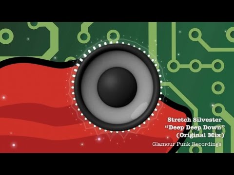 Stretch Silvester - Deep Deep Down (Original Mix)