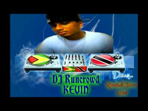 Rosehall Town Gyal Dj Runcrowd Kevin