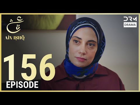 Turkish Drama in Urdu | Ain Ishq | Episode 156 | One Love | UD1O