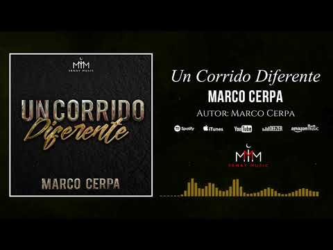 Un Corrido Diferente - Marco Cerpa
