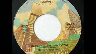 Johnny Russell "Is Anybody Leaving San Antone"