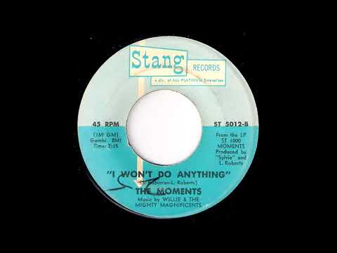 The Moments - I Won't Do Anything [Stang] 1970 Sweet Soul 45 Video