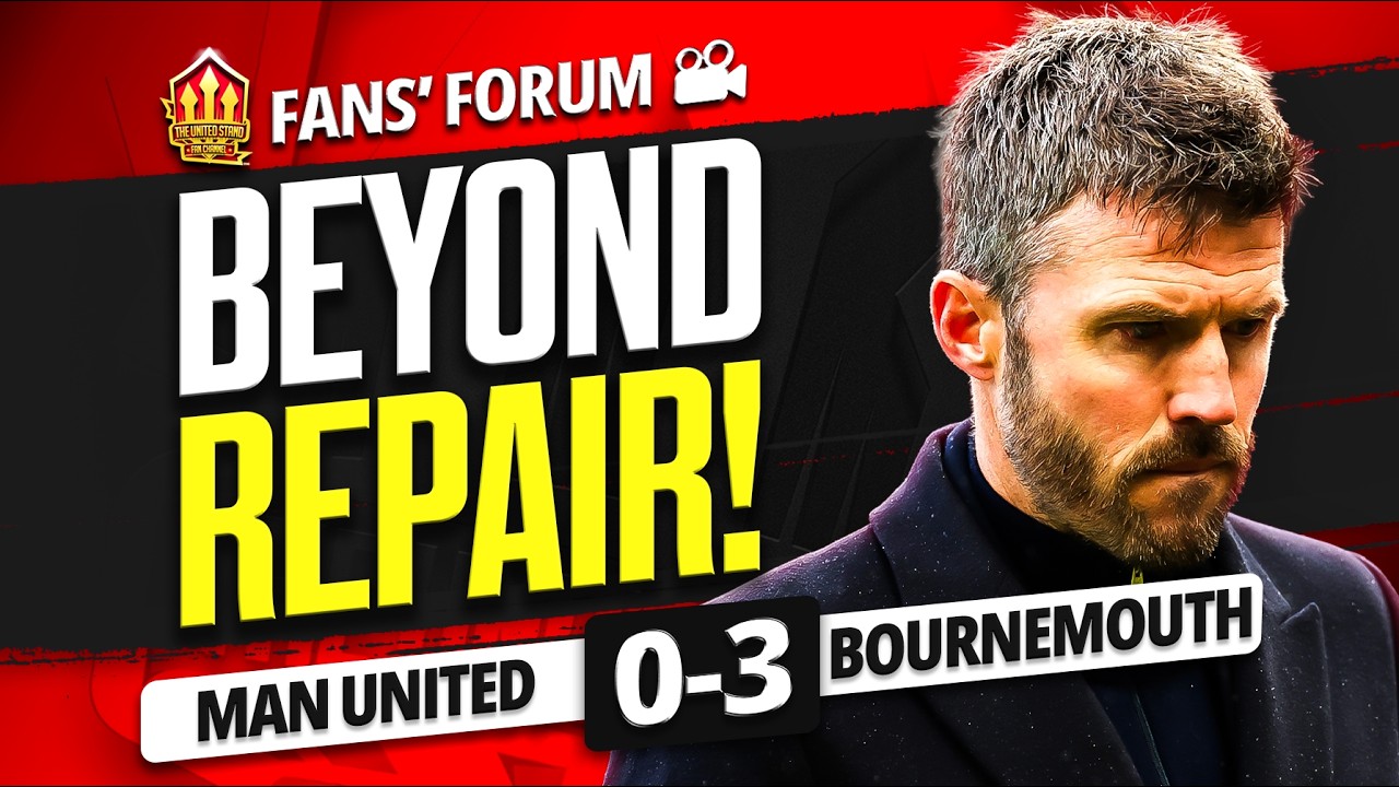 Carrick SACKED? Owners, Have SHAME! Man United 0-3 Bournemouth Fans Forum