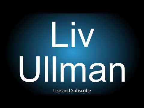 How to correctly pronounce in Norwegian - Liv Ullmann.