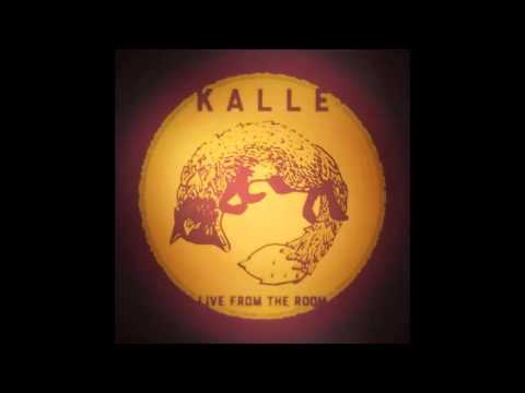 Kalle - Live from the room (full album)