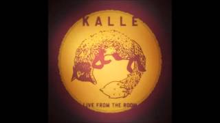 Video Kalle - Live from the room (full album)