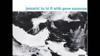 Jammin´ In Hi-Fi With Gene Ammons (1957) (Full Album)