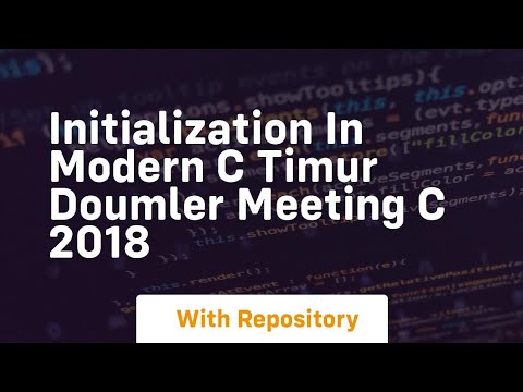 initialization in modern c timur doumler meeting c 2018