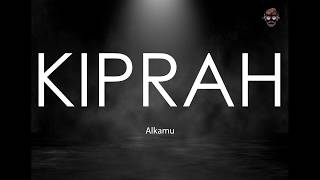 Download lagu 🔴 Kiprah - Alkamu | Lirik | Lyrics mp3