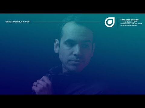 Enhanced Sessions 709 with John Grand - Hosted by Farius
