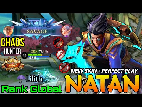 SAVAGE! Natan Chaos Hunter New ELITE Skin Gameplay! - Top Global Natan by ☂Lilith - Mobile Legends
