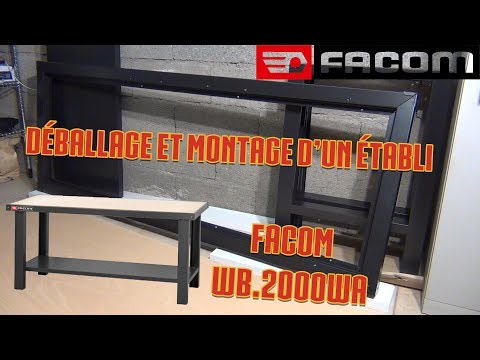 Déballage et montage d'un établi - Facom WB.2000WA