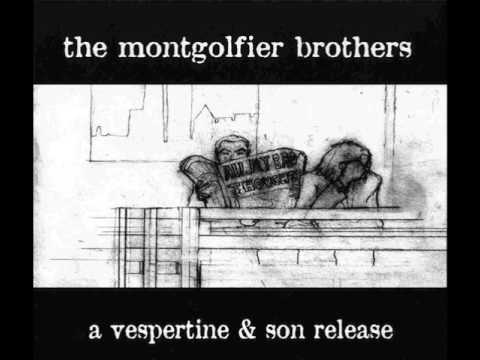 The Montgolfier Brothers - It's Over, It's Ended, It's Finished, It's Done