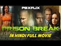 Prison Break Full Movie Jail Break Movie In Hindi 2026