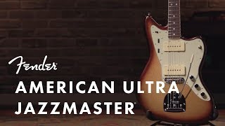Video thumbnail for American Ultra Jazzmaster | American Ultra Series | Fender by Fender