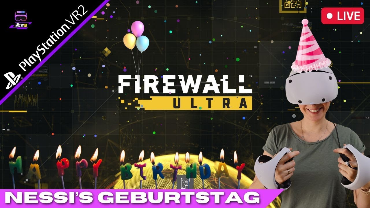 Stocki VR - Nessi's Geburtstags Stream - Firewall Ultra - PSVR2 // Playstation VR2 - Privat Matches - LIVE
