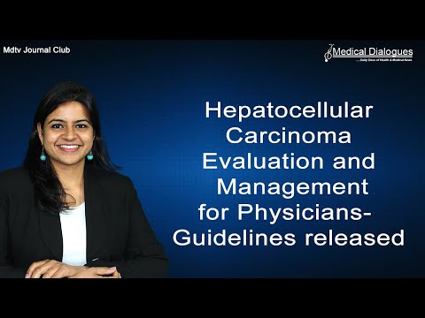 Hepatocellular Carcinoma Evaluation and Management for Physicians- Guidelines released