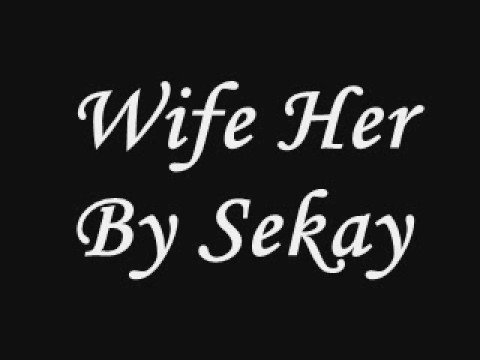 Wife Her By Sekay