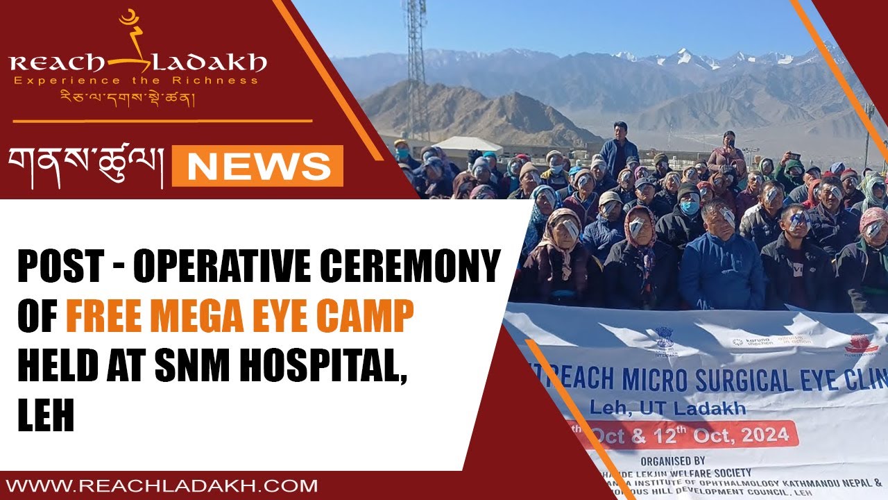 Post - operative ceremony of Free Mega Eye Camp held at SNM Hospital, Leh