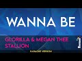 Wanna Be - GloRilla & Megan Thee Stallion (KARAOKE)