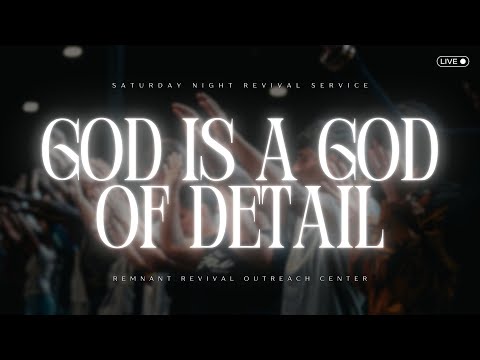 God Is A God of Detail | Saturday Night Revival Service | Richard Lorenzo Jr.