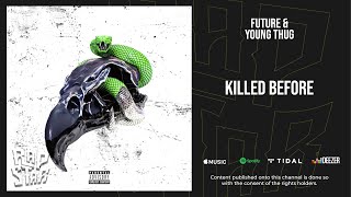 Young Thug - Killed Before (Super Slimey)