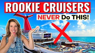 10 Things Pro Cruisers NEVER Do on a Cruise