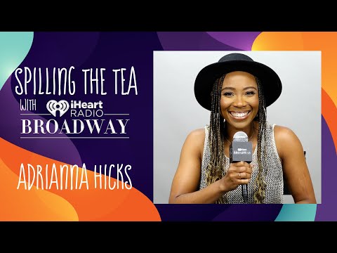 Adrianna Hicks Shares The Difference Between Being In 'SIX' On Broadway VS 'Some Like It Hot