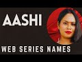 Aksha Siddiqui Ashi Aksha Siddiqui Aashi Top Uncut Web Series Names SR Clubz