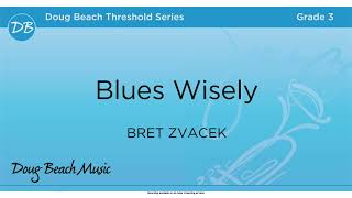 Blues Wisely