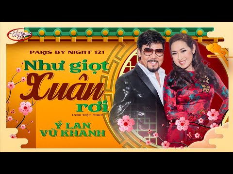 PBN 121 | Ý Lan & Vũ Khanh - Như Giọt Xuân Rơi