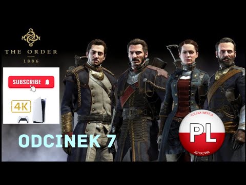 Zagrajmy W THE ORDER 1886 Odc. 7 Królowa Rebeliantów 🧔🏻‍♂️👩🏾‍🦱 4K PS5 PL