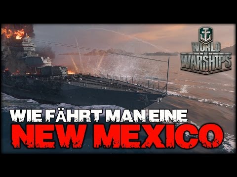 WoWs #42 - Wie fährt man eigentlich eine NEW MEXICO? - [Schlachtschiff T6] | [Deu] [1080p] [60fps]