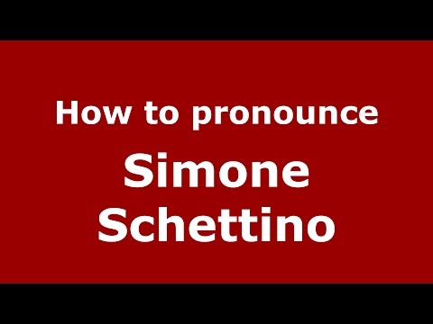 How to pronounce Simone Schettino (Italian/Italy)  - PronounceNames.com