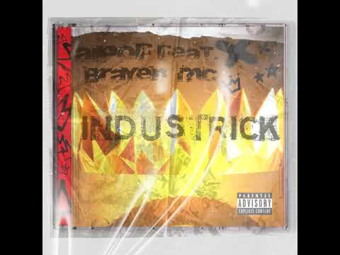INDUSTRICK FT. BRAYEN MC