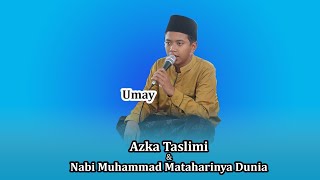 Download lagu Azka Taslimi / Nabi Muhammad Mataharinya Dunia • Nurul Iman • Voc.Umay dan All Tim • Hadroh Modern mp3