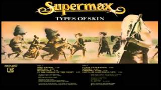 Supermax - Fly With Me - Types Of Skin (1979-1980) [2 Full Albums in 1] [HD]