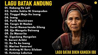 Download lagu Kumpulan Lagu Batak Andung Terbaik Sepanjang Masa ||Album Batak Sedih Bikin Kangen Sosok Ibu mp3