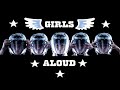 Girls Aloud - Wake Me Up [4K]