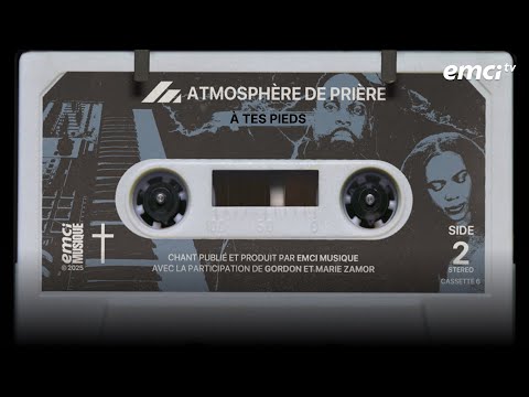 À Tes Pieds - Atmosphère de Prière Vol.2 - Gordon et Marie Zamor - EMCI Musique
