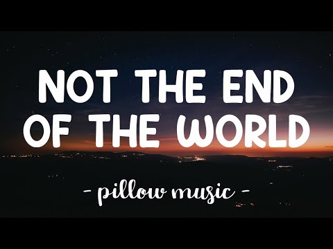 Not The End Of The World - Katy Perry (Lyrics) 🎵