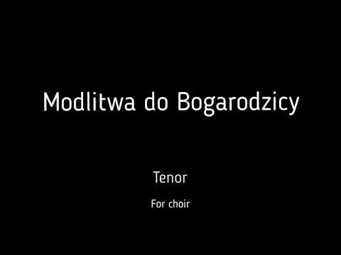 Choir/chór J. Świder - Modlitwa do Bogarodzicy - Tenor
