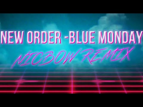 New Order - Blue Monday (NicBow Remix) | Synth House