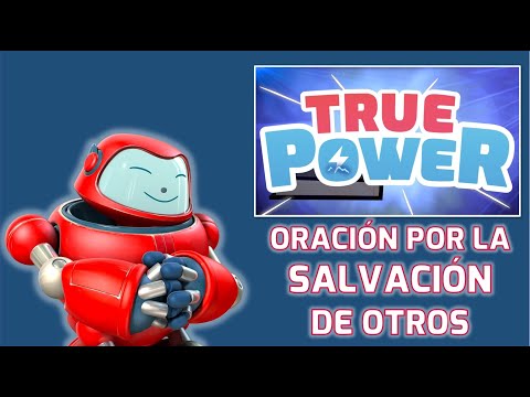 Superlibro| True Power| Oración por Salvación de otros