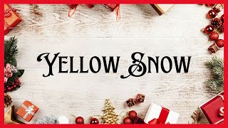 Yellow Snow Music Video