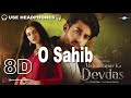 Abdullahpur Ka Devdas O Sahib OST 8D Audio Bilal Abbas Sarah Khan Raza Talish I Adnan Dhool