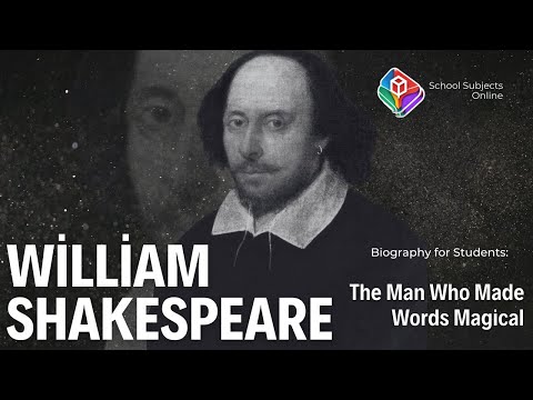 Biography for Students - William Shakespeare the Wordsmith Extraordinaire
