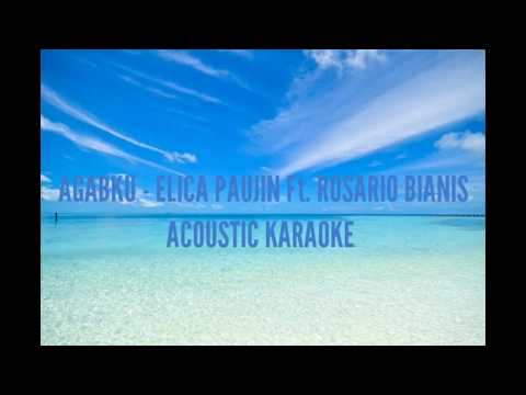 AGABKU - ELICA PAUJIN Ft. ROSARIO BIANIS ACOUSTIC COVER KARAOKE