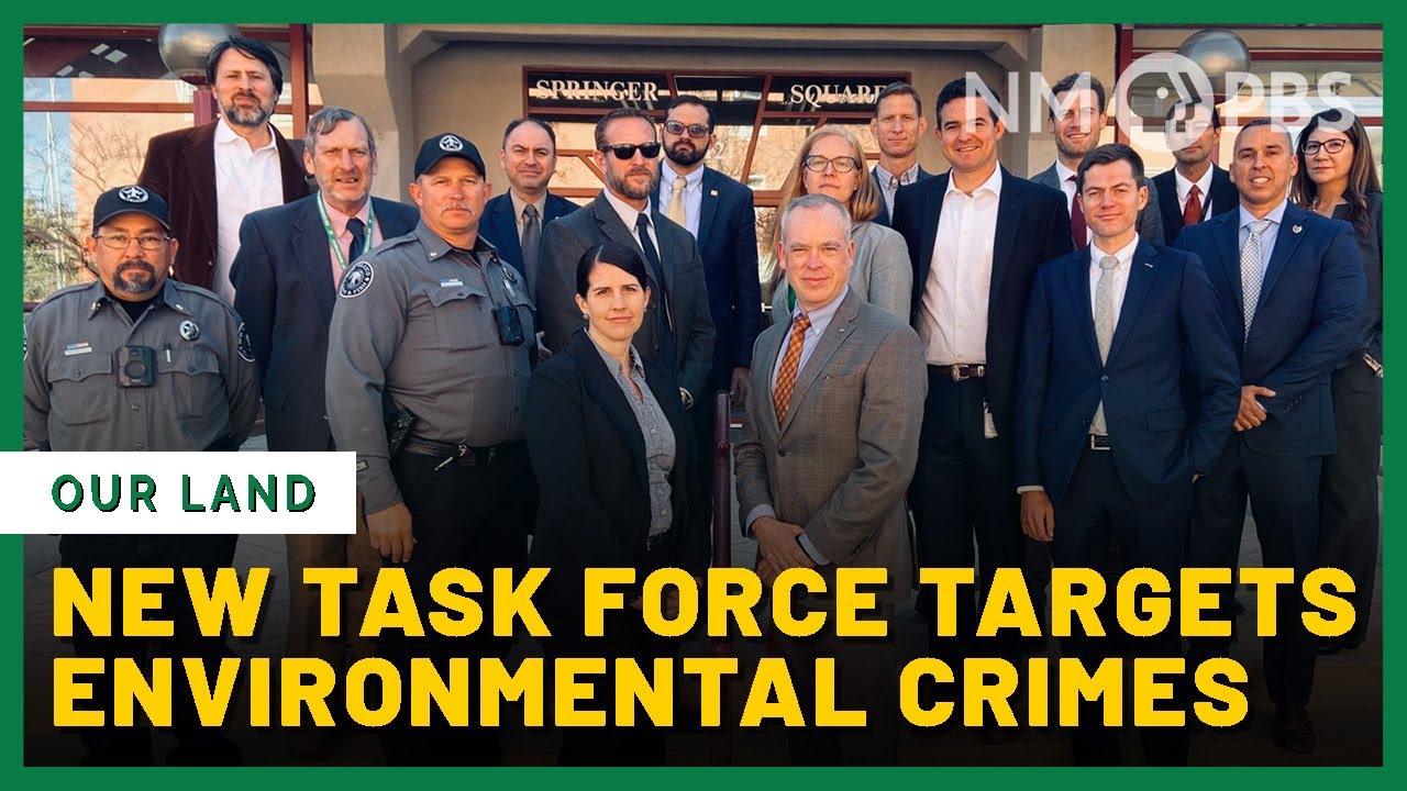 New Task Force Targets Environmental Crimes | Our Land